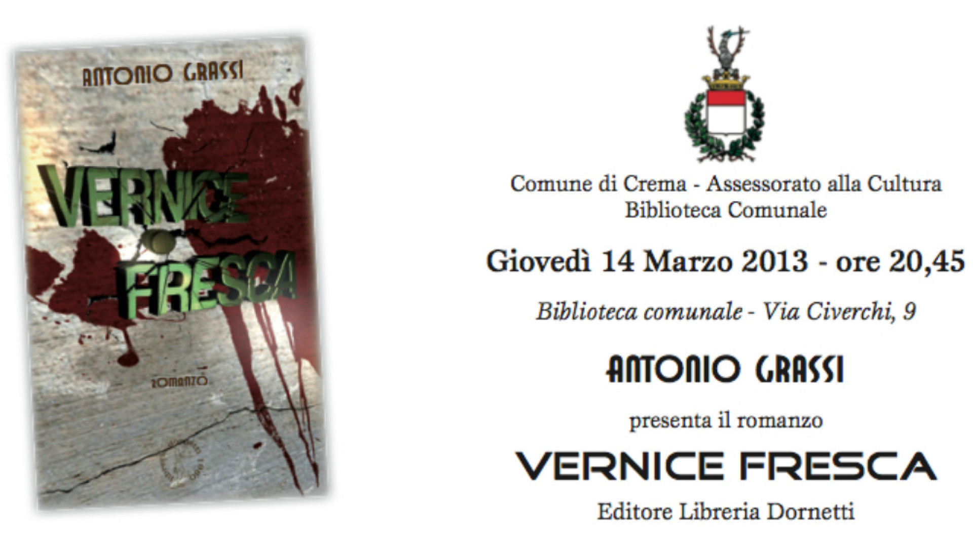 Immagine di Crema, "Vernice Fresca": giovedì sera la presentazione del romanzo di Grassi