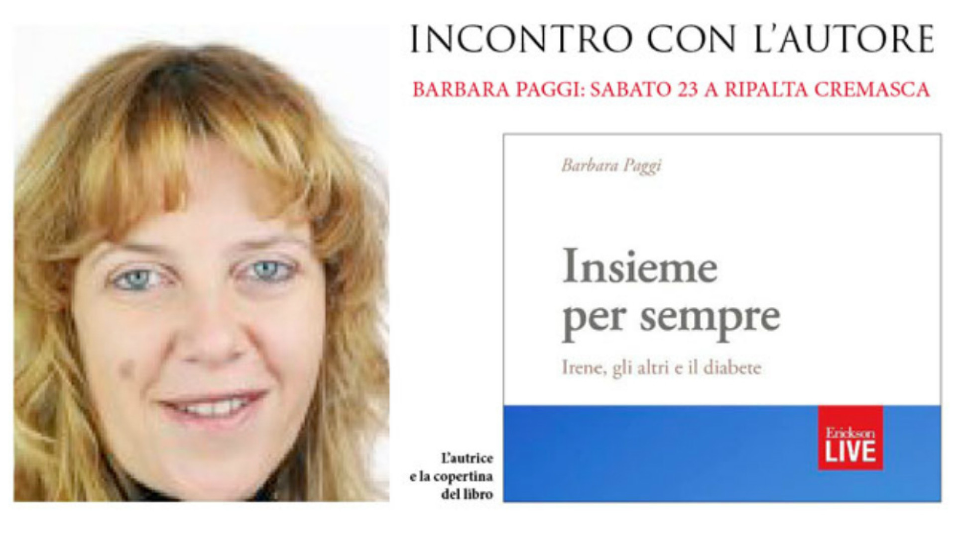 Immagine di "Insieme per sempre", il libro di Barbara Paggi presentato domenica presso la biblioteca di Crema in occasione della giornata mondiale dedicata al diabete