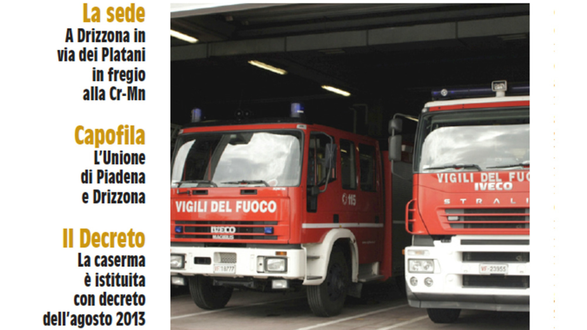 Immagine di Il distaccamento dei vigili del fuoco trova il sostegno di diciannove Comuni