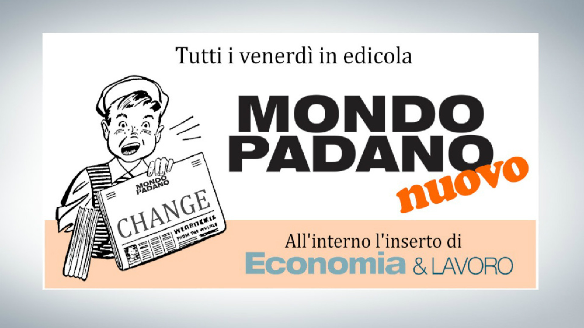 Immagine di Domani, venerdì 1° agosto, MONDO PADANO  torna in edicola con un'edizione ricchissima di contenuti. Non mancate!