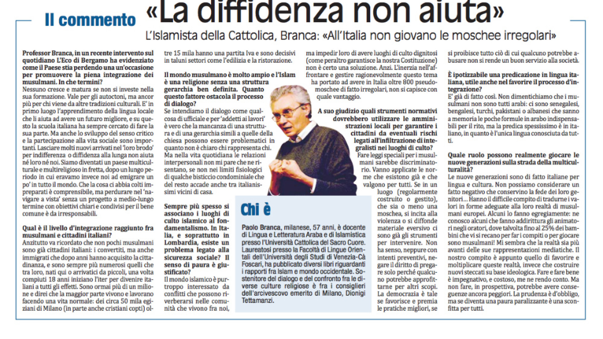 Immagine di L'islamista Branca: «Integrazione? La prudenza è d'obbligo ma se diventa paura è una sconfitta per tutti»