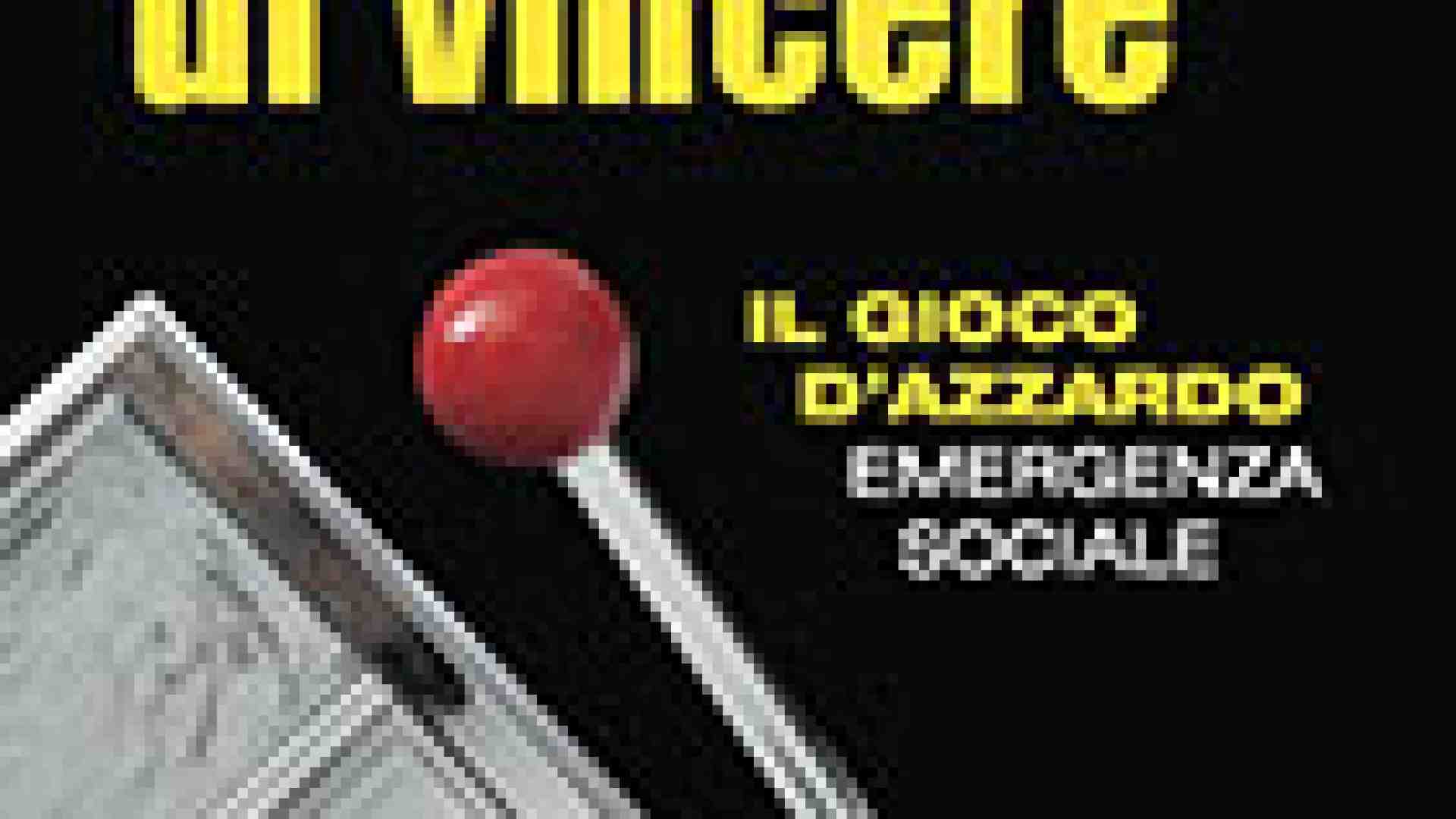Immagine di “Azzardopoli” che ci costa vite e 6 miliardi di euro