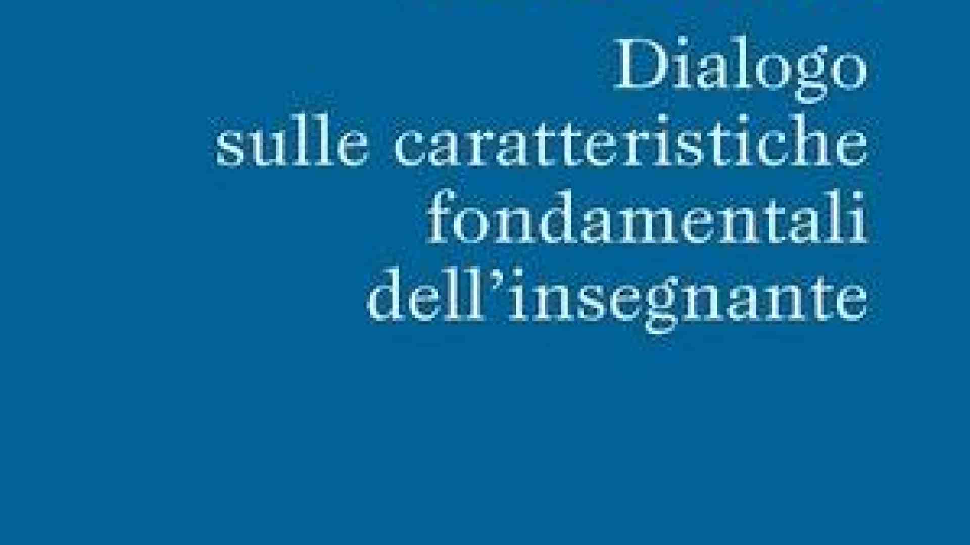 Immagine di In un dialogo le peculiarità del docente