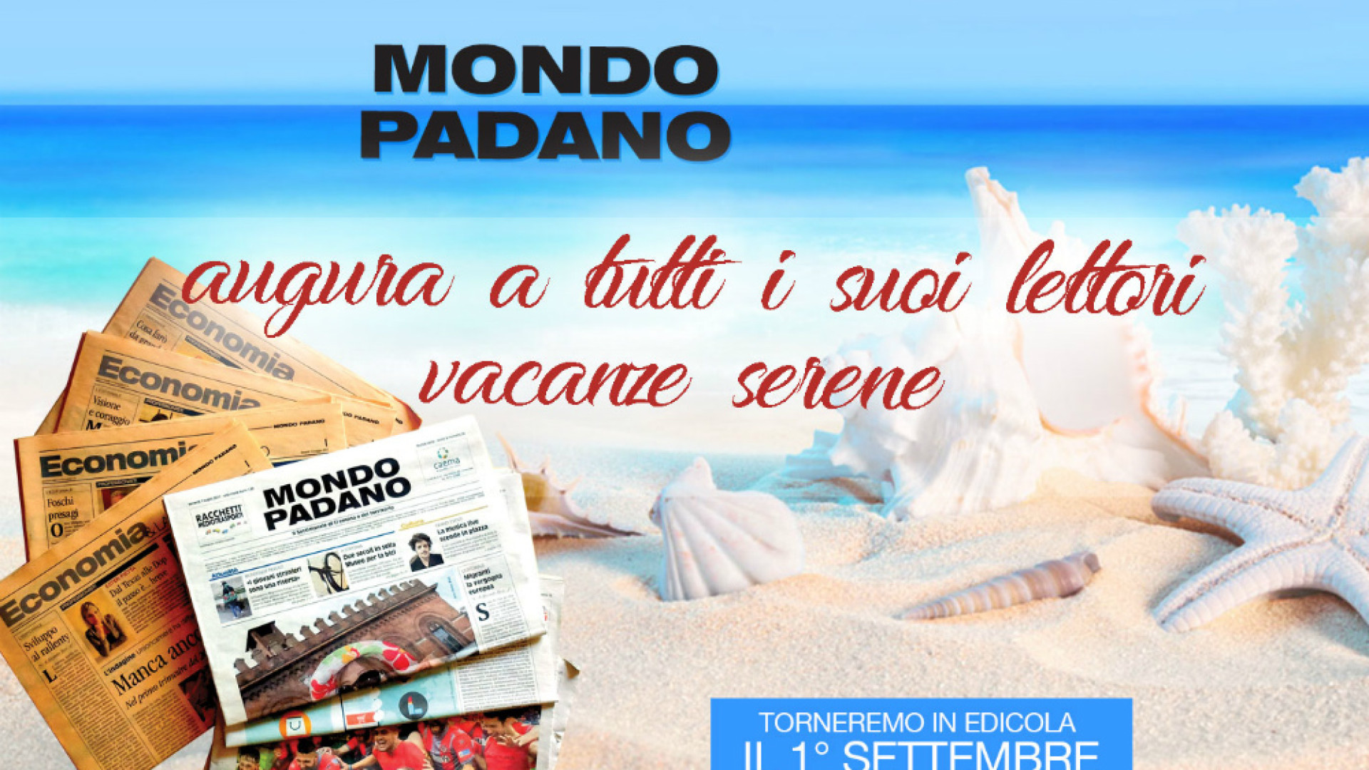 Immagine di Mondo Padano augura a tutti i suoi lettori vacanze serene