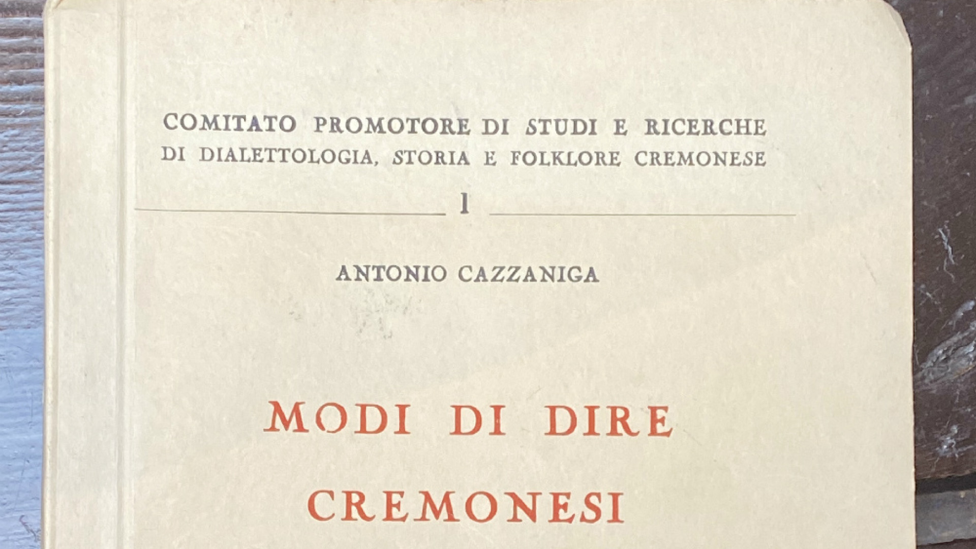 Immagine di Modi di dire cremonese, “una parlata viva e robusta”