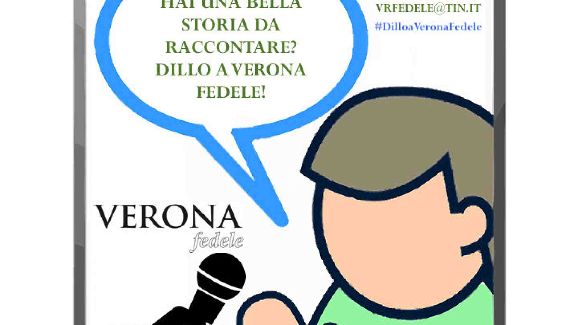 Immagine di #DilloaVeronaFedele: aiutaci a raccontare tutto il buono e il bello che c’è!