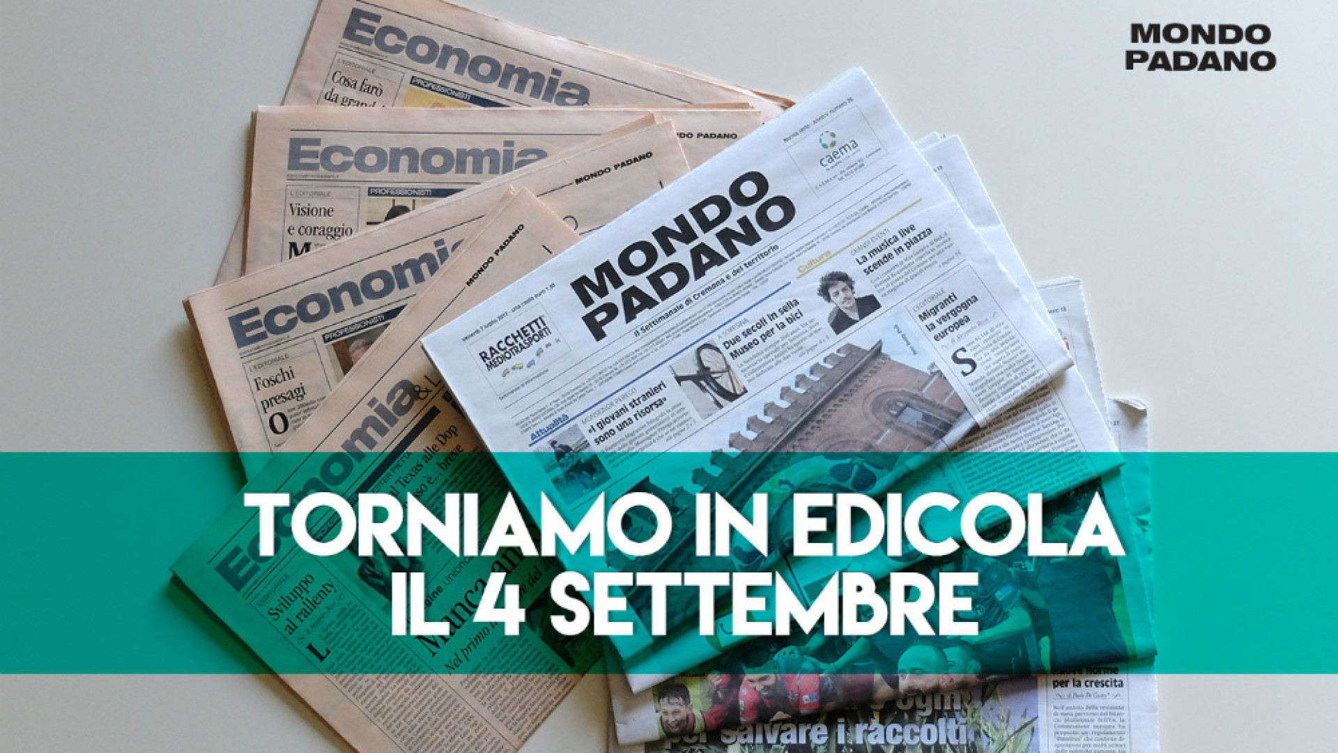 Immagine di Mondo Padano torna in edicola il 4 settembre A presto!