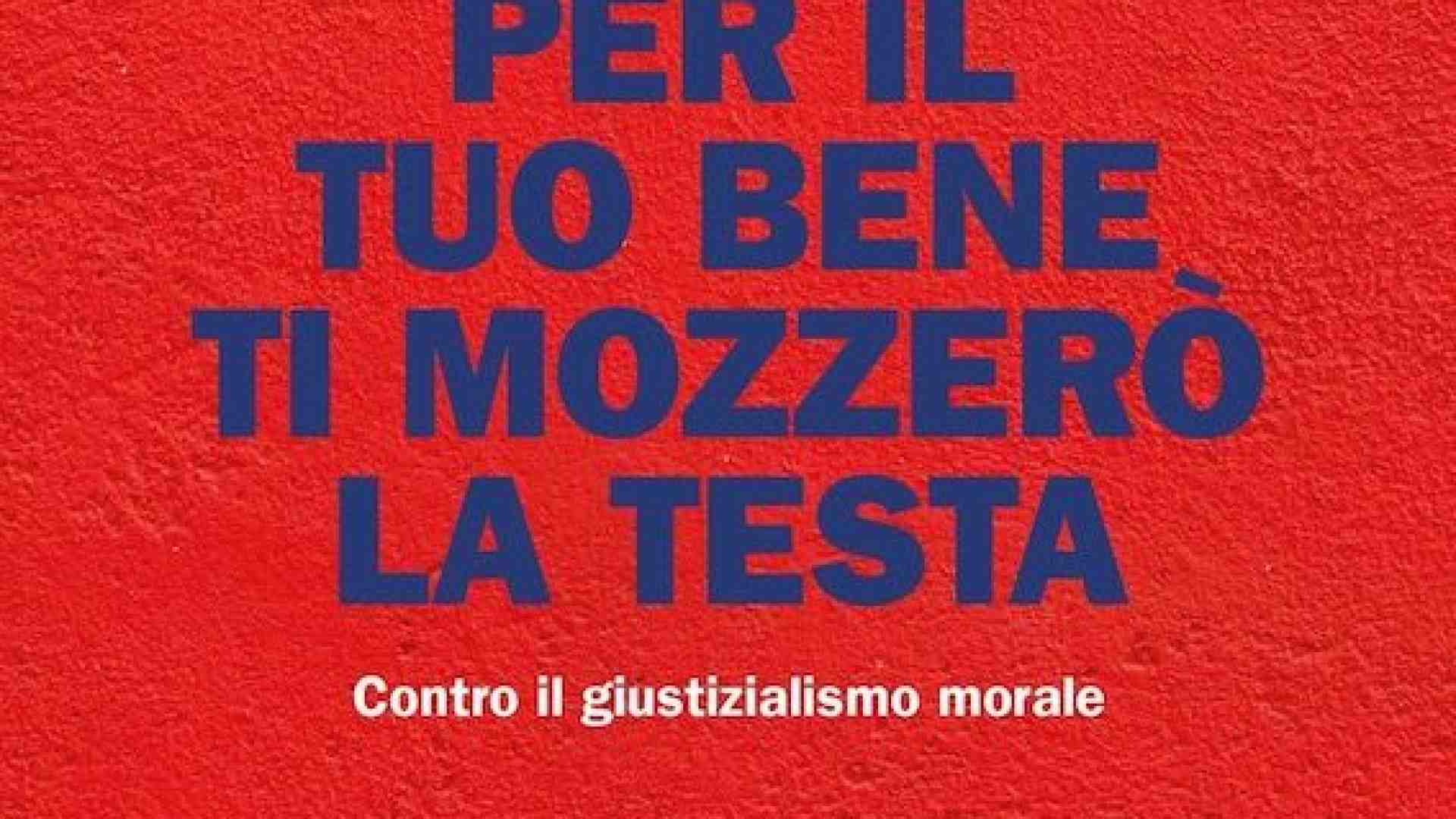 Immagine di Il giustizialismo fa male al Paese, alla giustizia e alla politica