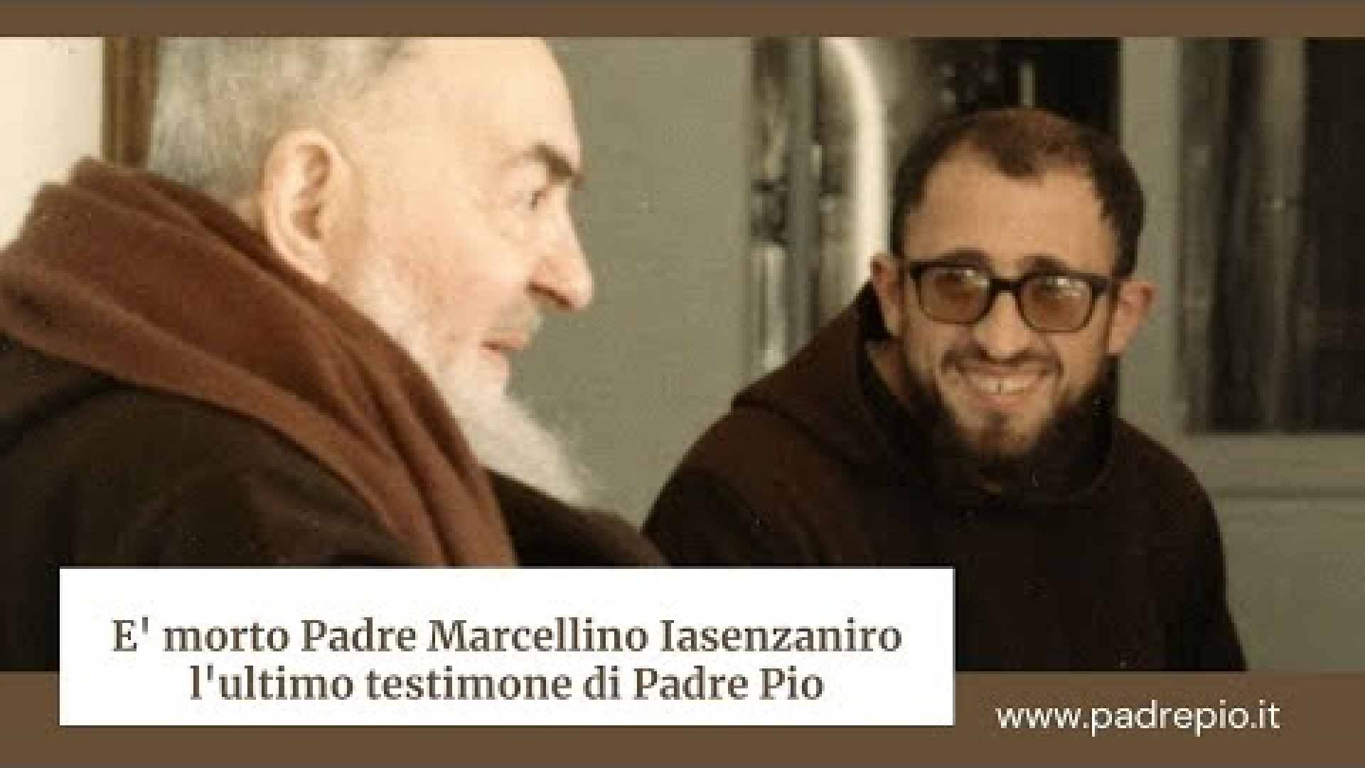 Immagine di Addio al cappuccino fra' Marcellino, ultimo assistente di Padre Pio