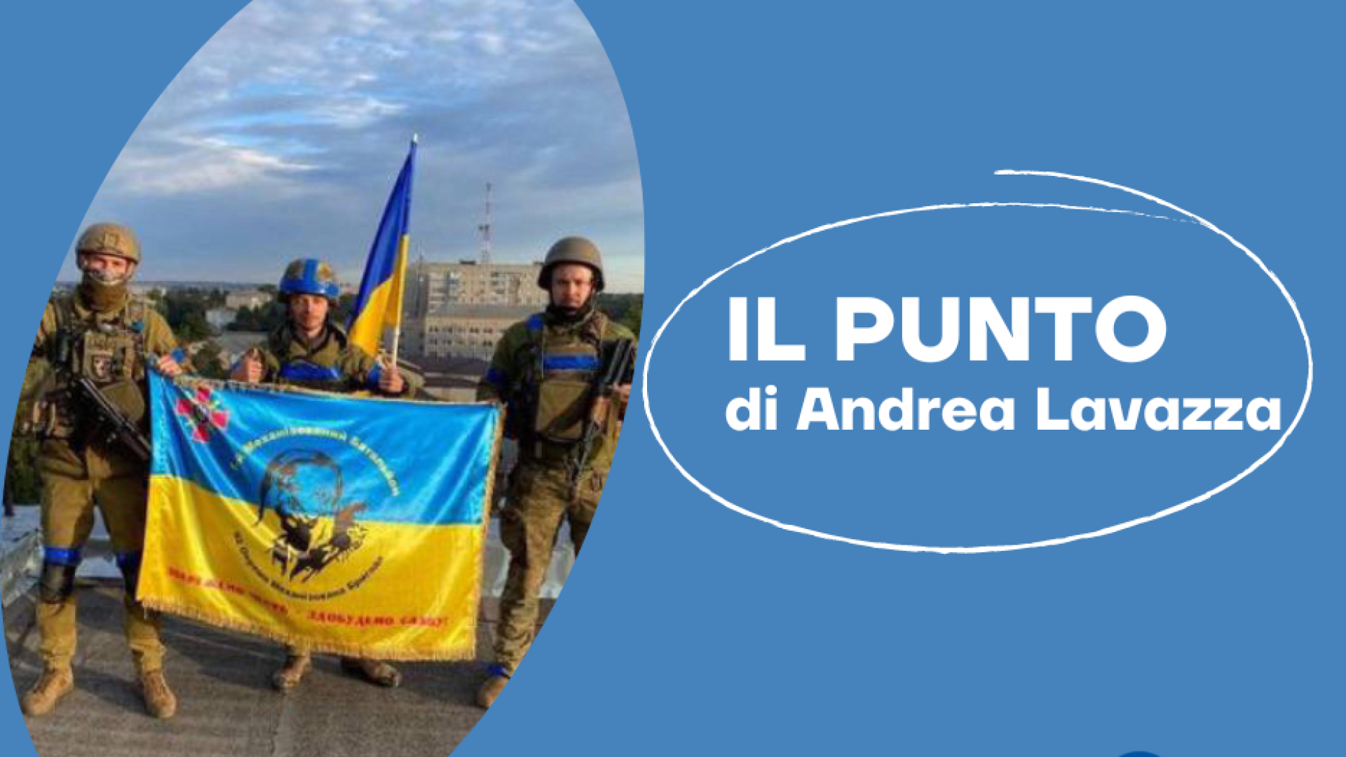 Immagine di Guerra giorno 199: la controffensiva di Kiev va veloce e adesso spaventa Mosca