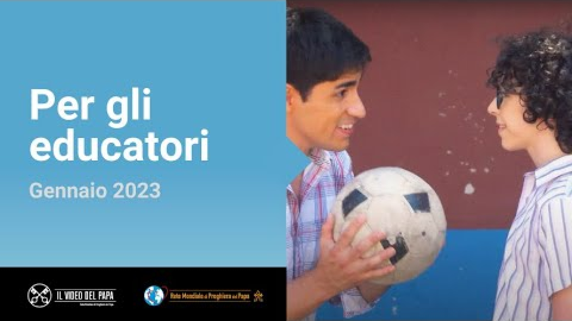 Immagine di Papa: preghiamo per gli educatori, testimoni credibili e maestri di fraternità