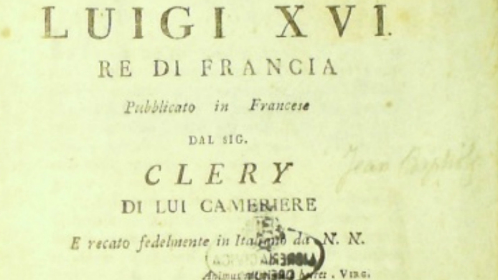 Immagine di Il cameriere Clery firma il diario degli ultimi mesi dei sovrani di Francia