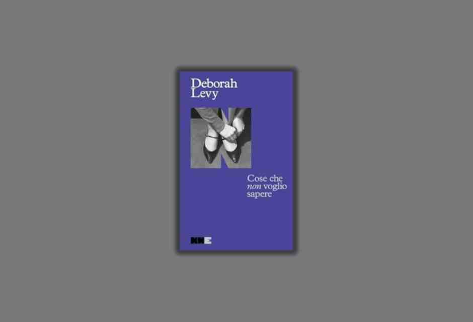I ricordi di un’artista da piccola e il potere della scrittura. Deborah Levy