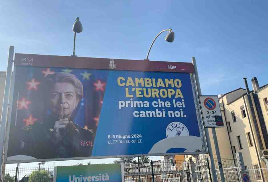 Da von der Leyen kapò alla minaccia islamica: i manifesti elettorali contro l'Europa della Lega in Veneto