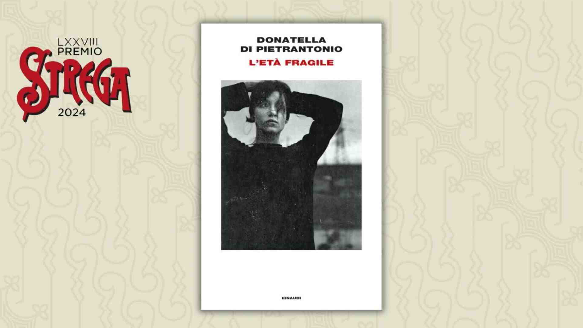 Immagine di Verso lo Strega: "L’età fragile" di Donatella Di Pietrantonio
