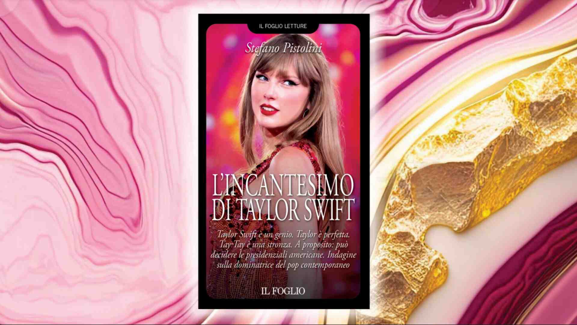 Immagine di L'incantesimo di Taylor Swift: il libro in edicola con il Foglio