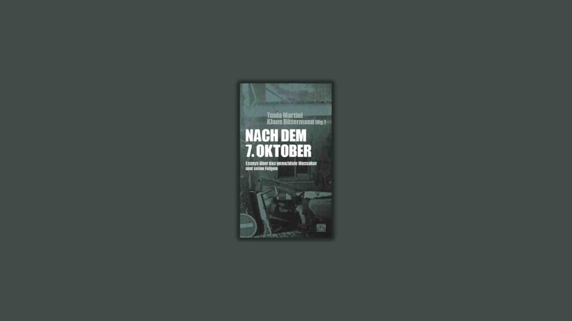 Immagine di Nach dem 7. Oktober. Essays über das genozidiale Massaker und ihre Folgen