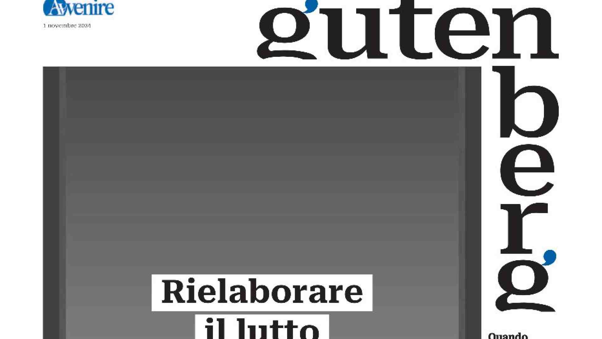 Immagine di Rielaborare il lutto nell'era digitale su “Gutenberg” del 1° novembre