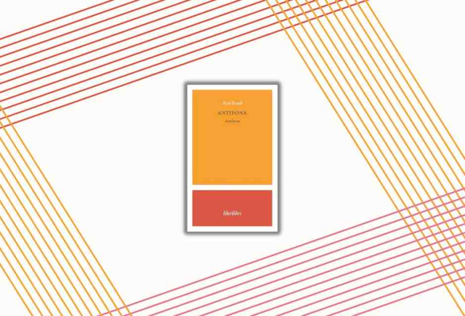 Ripubblicato “Antifona” di Ayn Rand, distopia collettivista e inno alla creatività libera