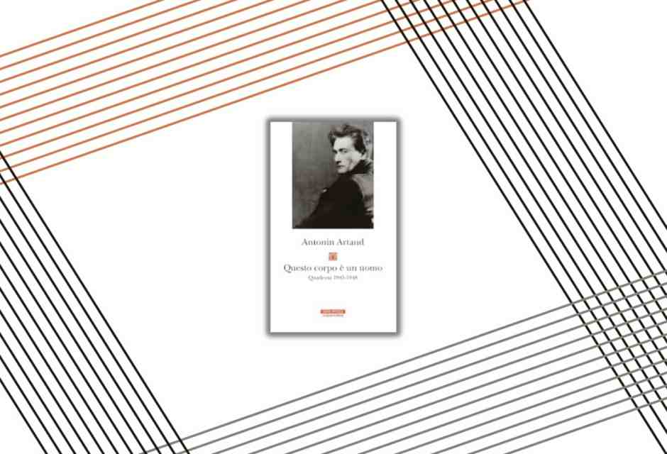 Nei quaderni dal manicomio, Artaud prende a martellate la lingua. Un caleidoscopio