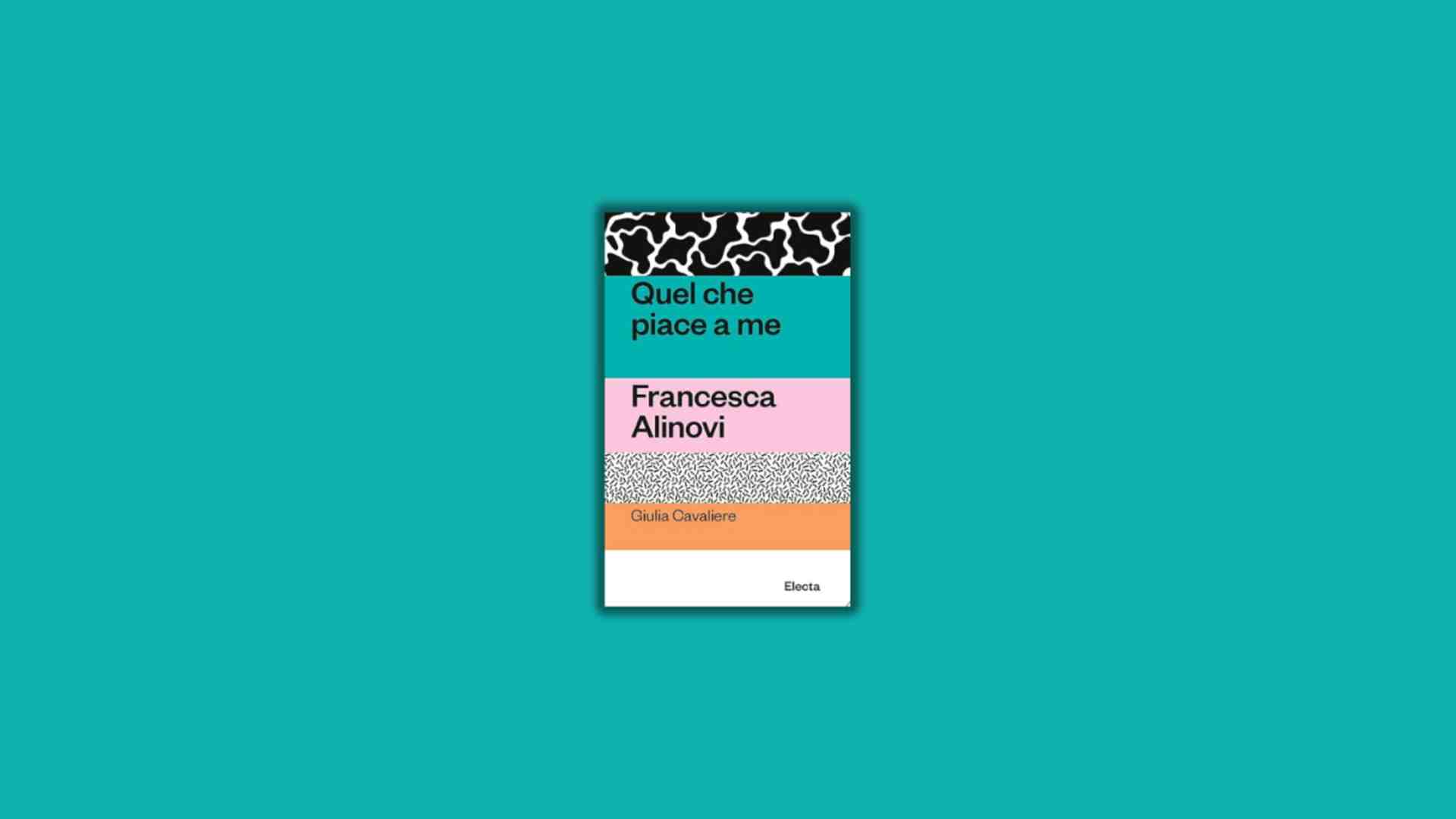 Immagine di Quel che piace a me. Francesca Alinovi