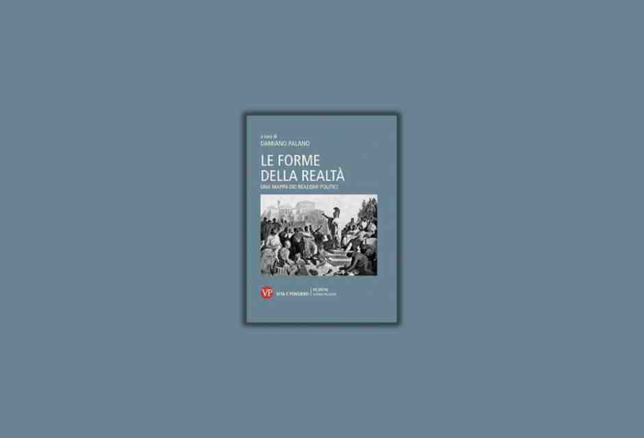 Le forme della realtà. Una mappa dei realismi politici