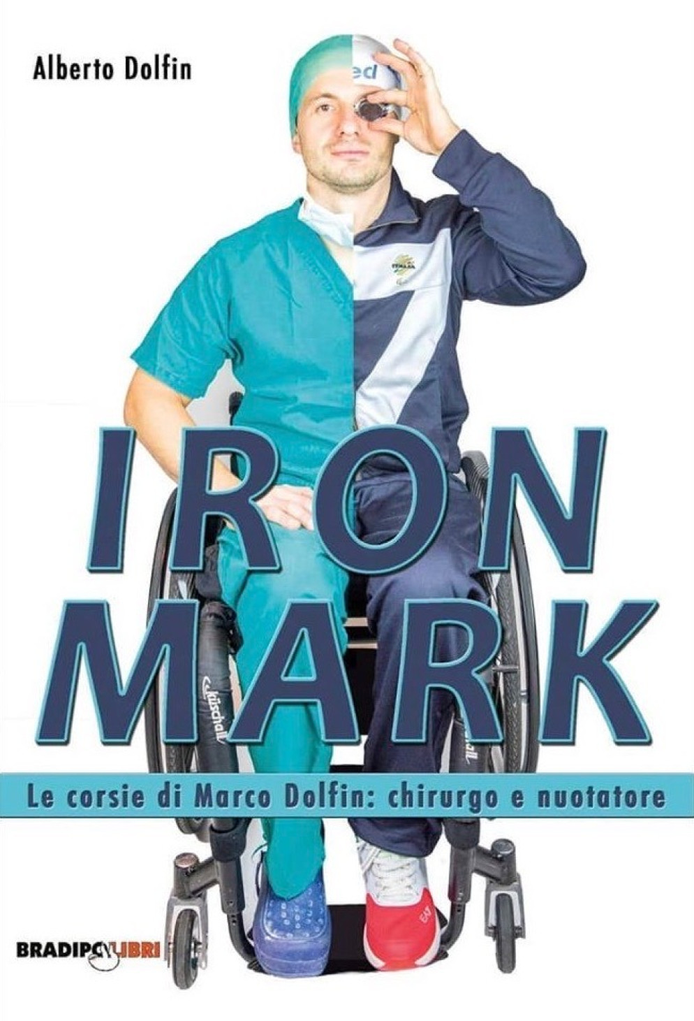 La copertina del libro che racconta la vita e il coraggio di Marco Dolfin