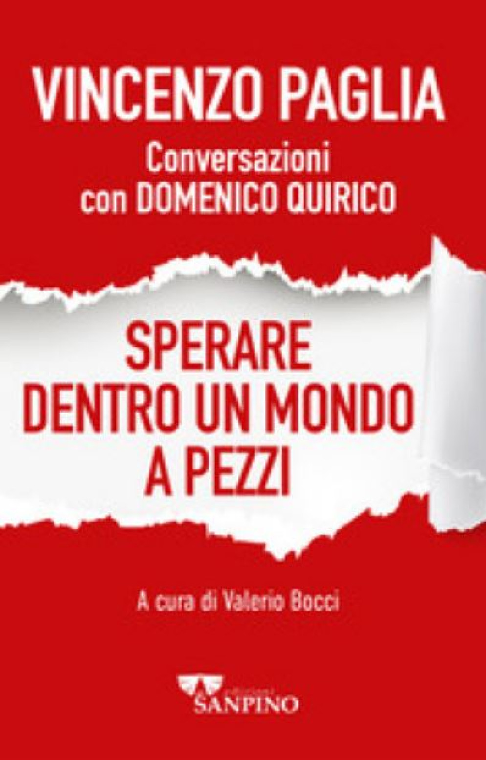 Pubblichiamo qui sopra un estratto dell’introduzione del libro di monsignor Vincenzo Paglia “Sperare dentro un mondo a pezzi. Conversazioni con Domenico Quirico”, edito da Sanpino. Il presidente della Pontificia accademia per la vita dialoga a cuore aperto con il noto giornalista e scrittore sui temi più caldi dell’attualità mondiale. - .