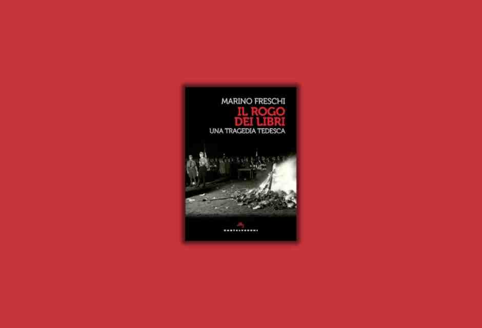 Il rogo dei libri. Una tragedia tedesca