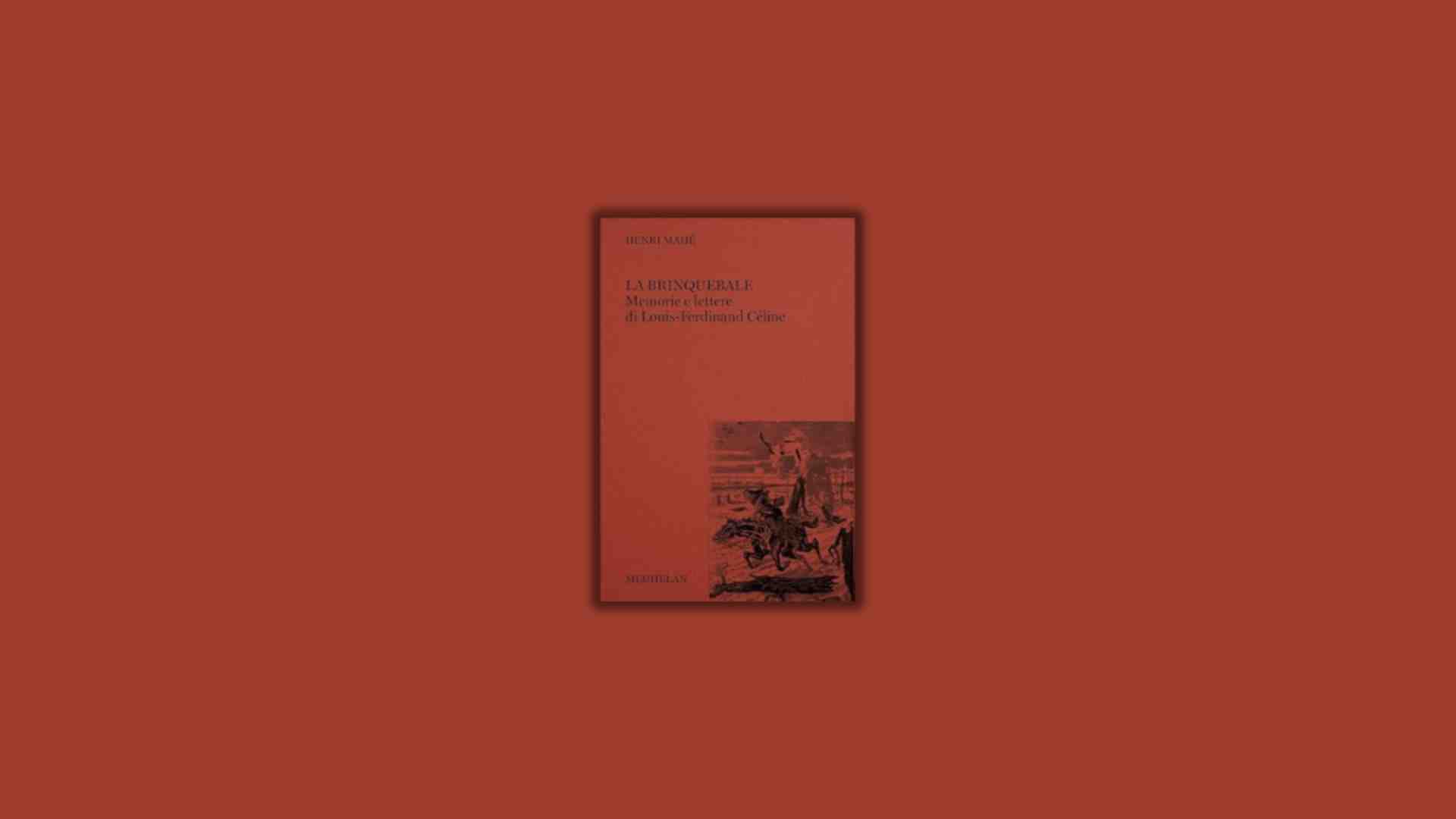 Immagine di La brinquebale. Memorie e lettere di Louis-Ferdinand Céline