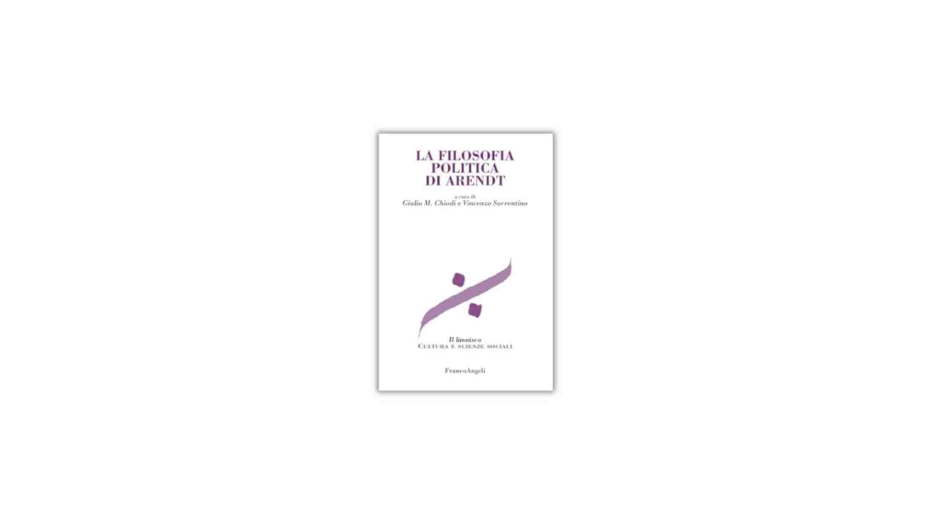 Immagine di La filosofia politica di Arendt