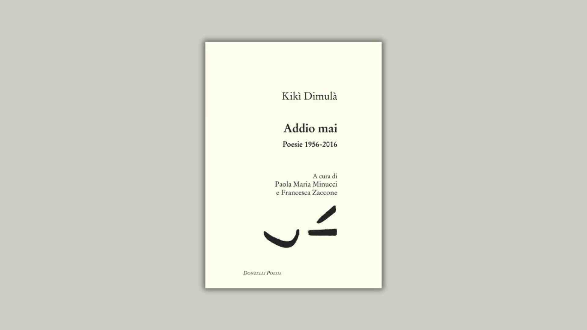 Immagine di Addio mai. Poesie 1956-2016