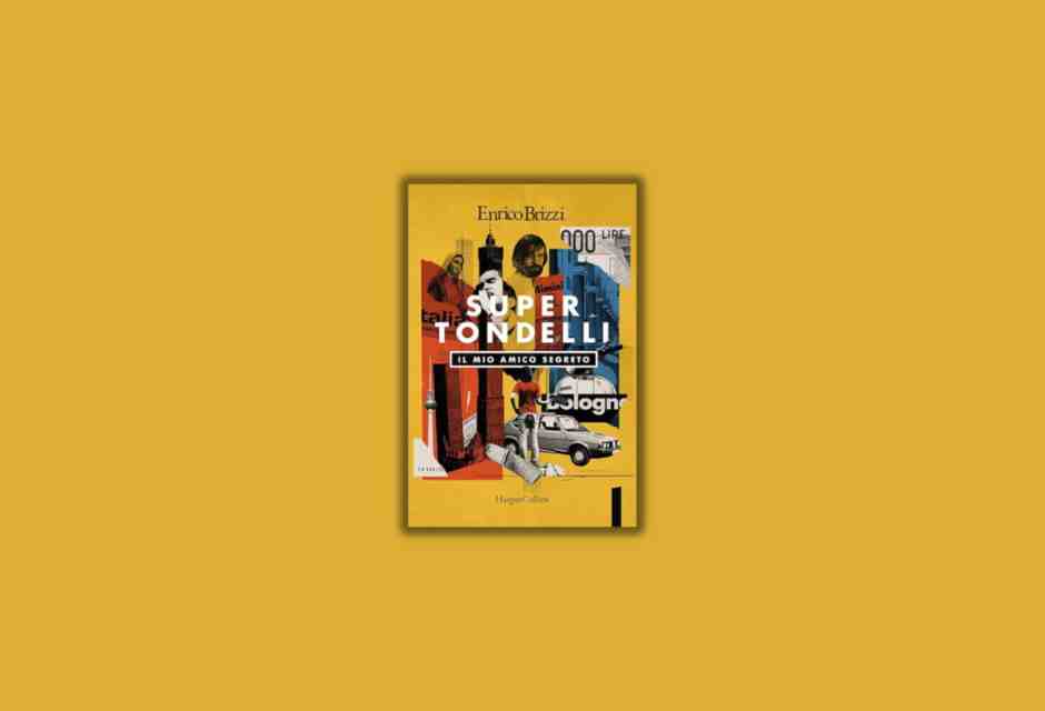 SuperTondelli. Il mio amico segreto
