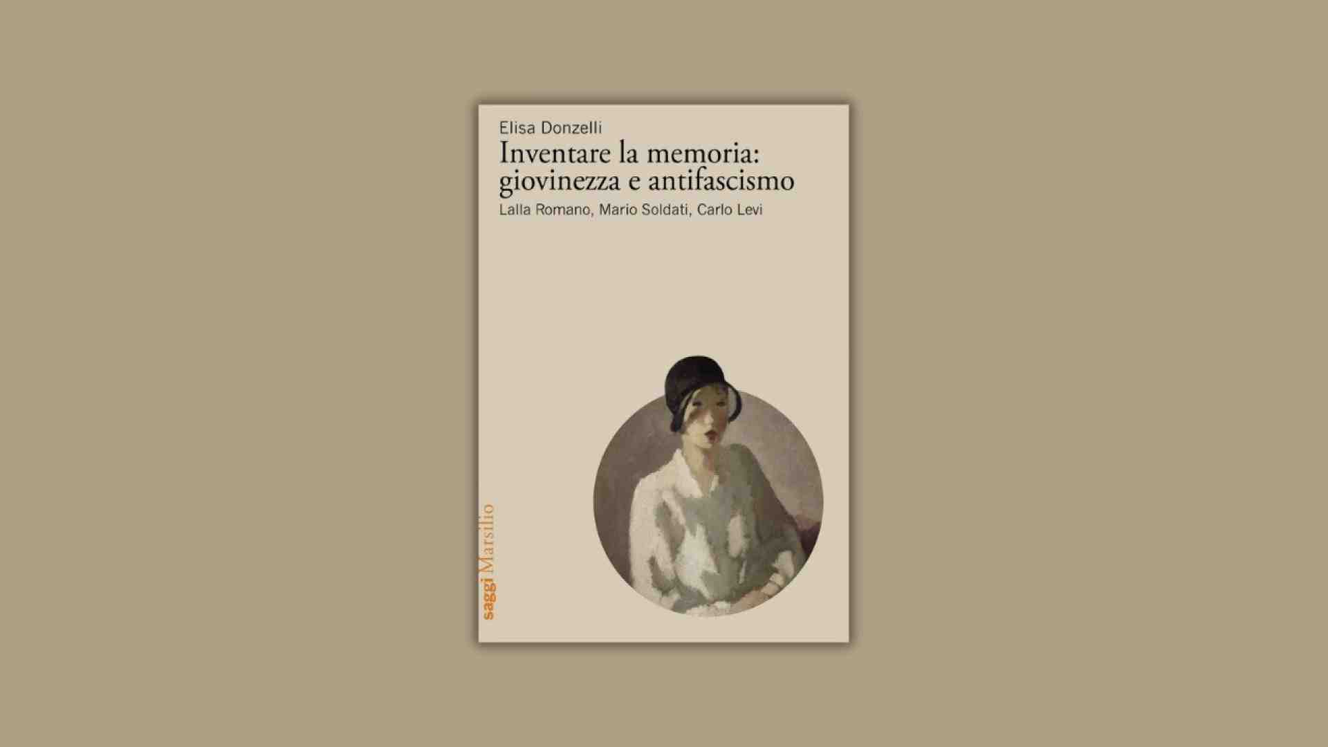 Immagine di Inventare la memoria: giovinezza e antifascismo