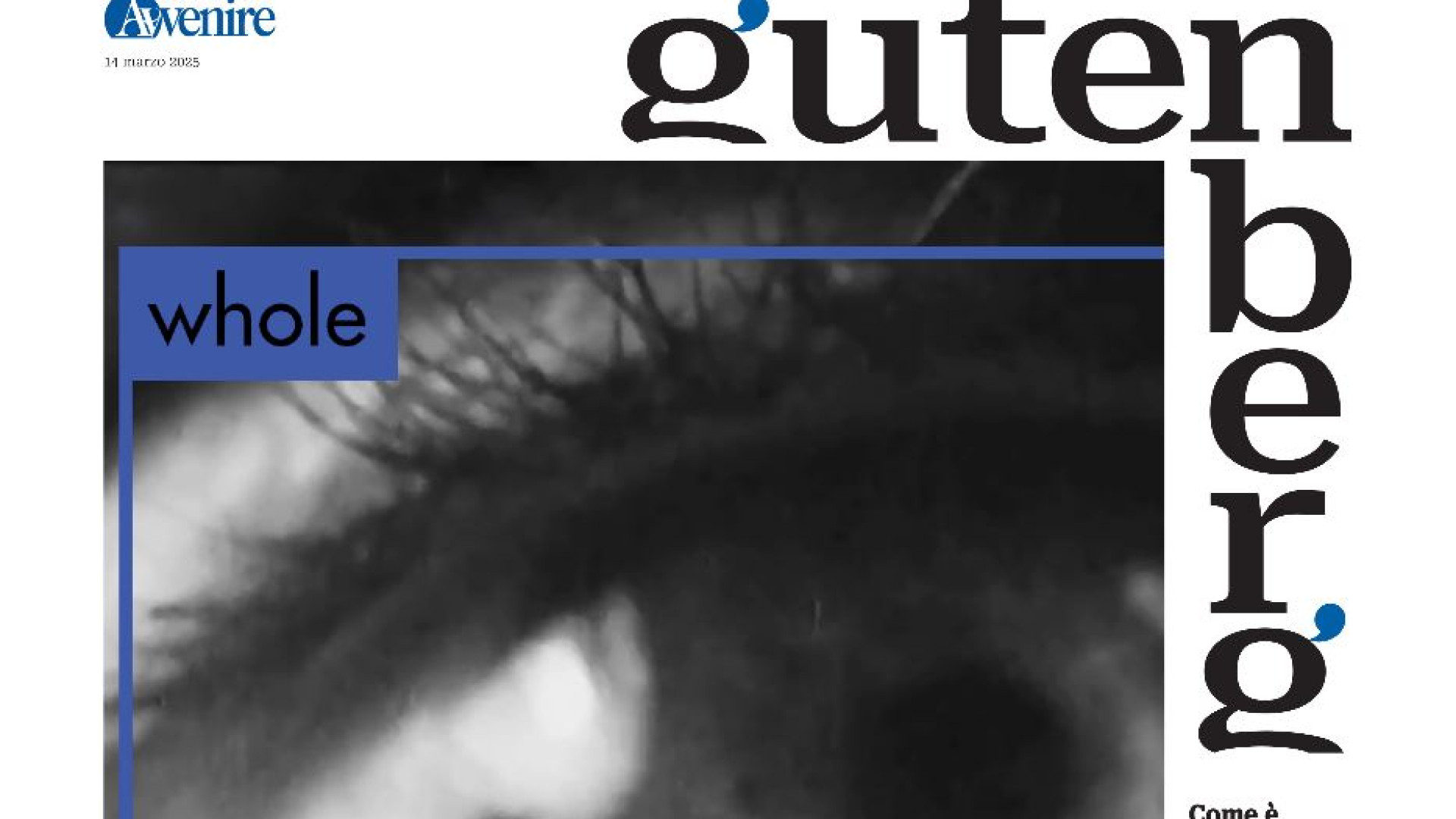 Immagine di “Gutenberg” del 14 marzo si muove sul crinale dell'umano